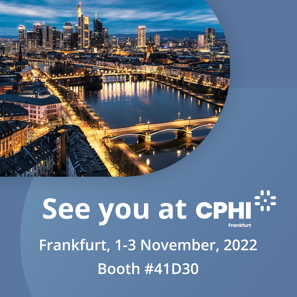 See you at CPHI Frankfurt, 1-3 November, 2022. Booth #41D30